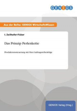 Kniha Das Prinzip Perlenkette I. Zeilhofer-Ficker