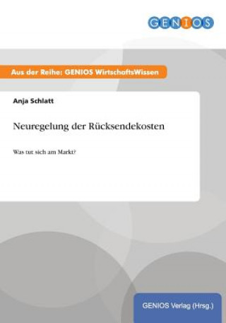 Könyv Neuregelung der Rucksendekosten Anja Schlatt