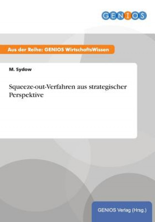 Knjiga Squeeze-out-Verfahren aus strategischer Perspektive M Sydow