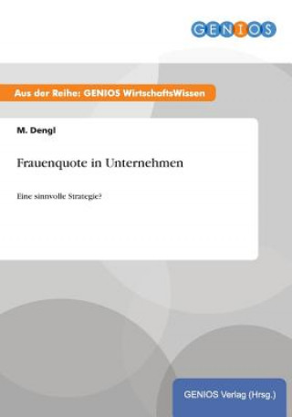 Book Frauenquote in Unternehmen M Dengl