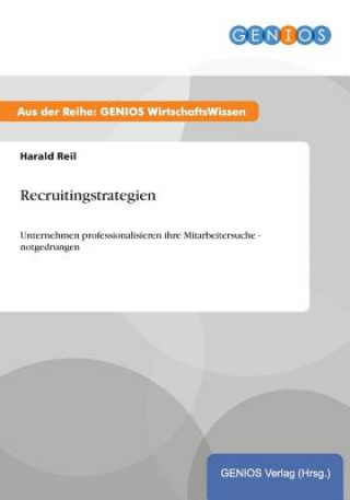 Книга Recruitingstrategien Harald Reil
