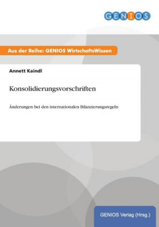 Kniha Konsolidierungsvorschriften Annett Kaindl