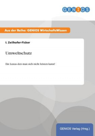 Könyv Umweltschutz I Zeilhofer-Ficker