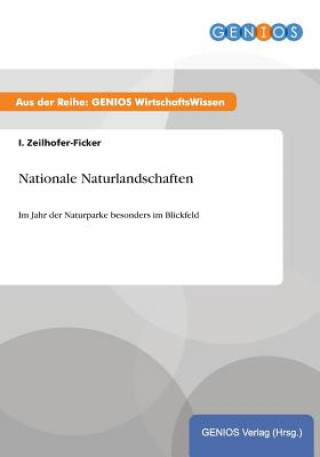 Książka Nationale Naturlandschaften I Zeilhofer-Ficker