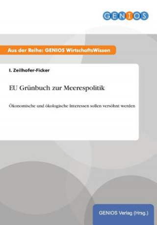 Książka EU Grunbuch zur Meerespolitik I Zeilhofer-Ficker