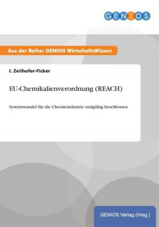 Buch EU-Chemikalienverordnung (REACH) I Zeilhofer-Ficker