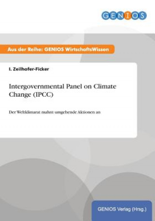 Livre Intergovernmental Panel on Climate Change (IPCC) I Zeilhofer-Ficker