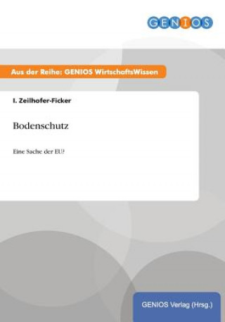 Kniha Bodenschutz I Zeilhofer-Ficker