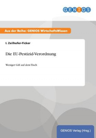 Livre EU-Pestizid-Verordnung I Zeilhofer-Ficker