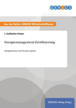 Livre Energiemanagement-Zertifizierung I Zeilhofer-Ficker