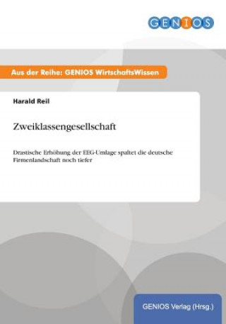 Knjiga Zweiklassengesellschaft Harald Reil