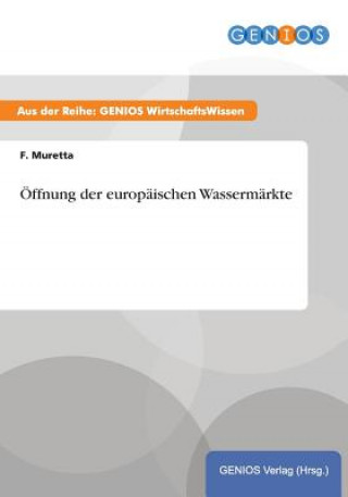 Book OEffnung der europaischen Wassermarkte F Muretta