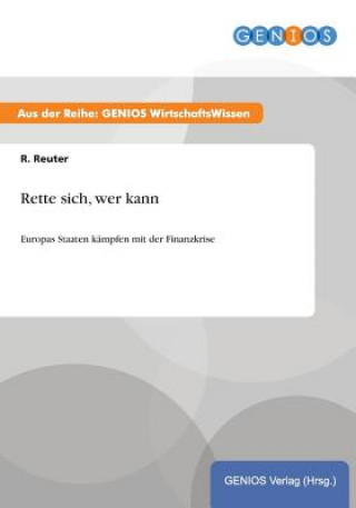 Kniha Rette sich, wer kann R. Reuter