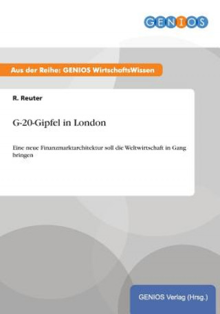 Kniha G-20-Gipfel in London R Reuter