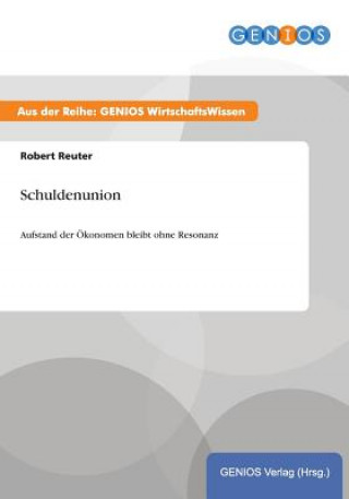 Kniha Schuldenunion Robert Reuter