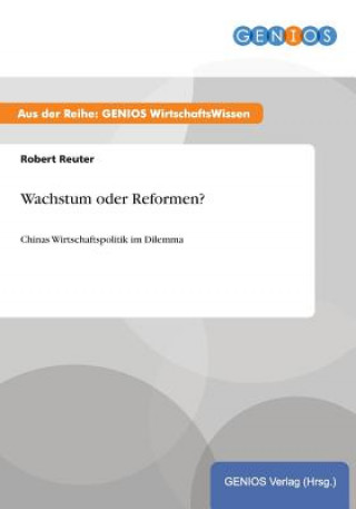Carte Wachstum oder Reformen? Robert Reuter