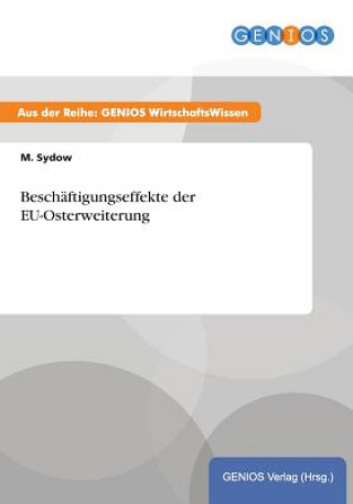 Book Beschaftigungseffekte der EU-Osterweiterung M Sydow