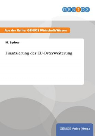 Book Finanzierung der EU-Osterweiterung M Sydow