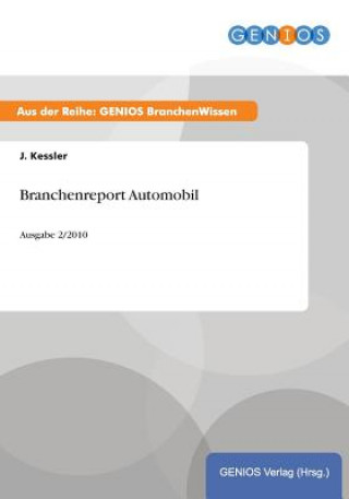 Книга Branchenreport Automobil J Kessler