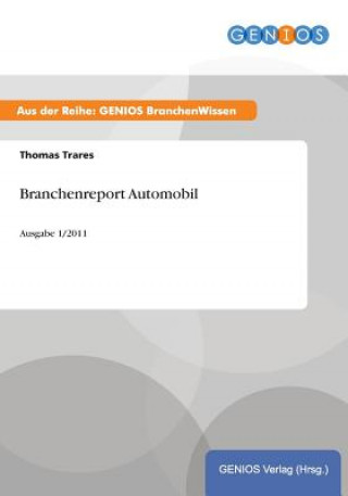 Buch Branchenreport Automobil Thomas Trares