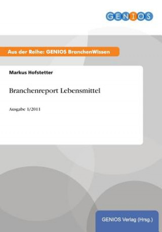 Buch Branchenreport Lebensmittel M Hofstetter