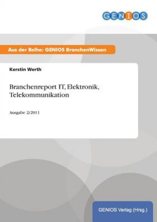 Carte Branchenreport IT, Elektronik, Telekommunikation Kerstin Werth