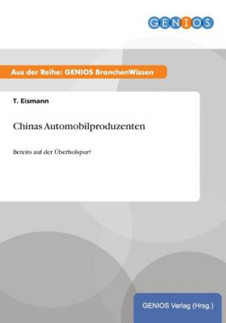 Kniha Chinas Automobilproduzenten T Eismann