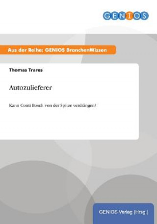 Könyv Autozulieferer Thomas Trares