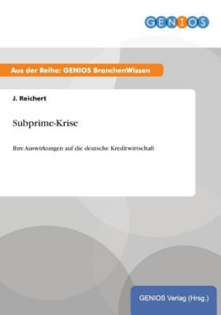 Könyv Subprime-Krise J Reichert
