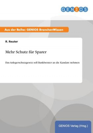 Kniha Mehr Schutz fur Sparer R Reuter