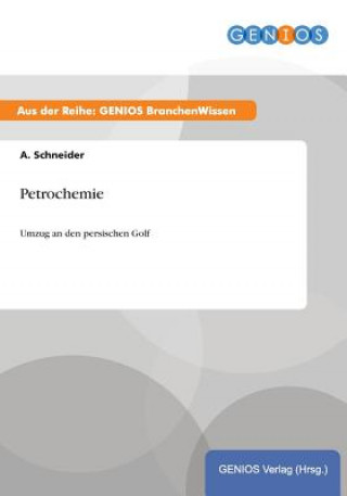 Carte Petrochemie A Schneider