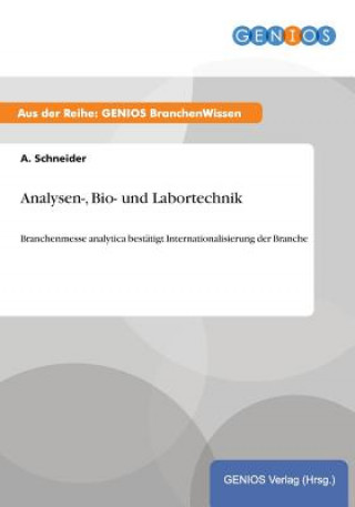 Kniha Analysen-, Bio- und Labortechnik A Schneider