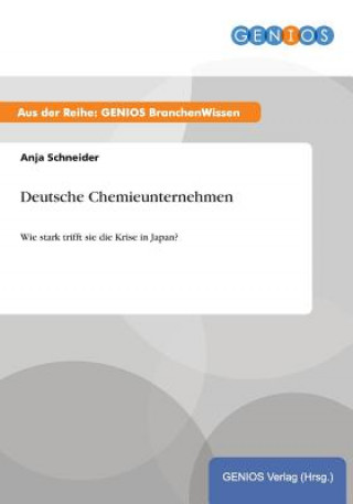 Könyv Deutsche Chemieunternehmen Anja Schneider