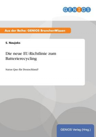 Kniha neue EU-Richtlinie zum Batterierecycling S Naujoks