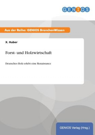 Книга Forst- und Holzwirtschaft X Huber