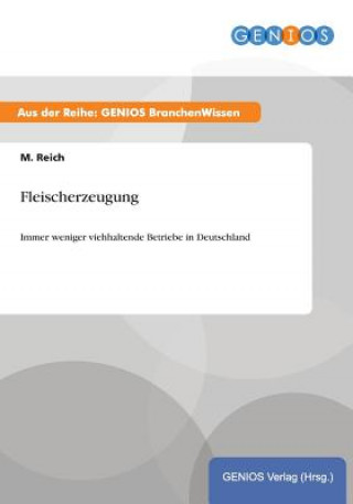 Knjiga Fleischerzeugung M Reich