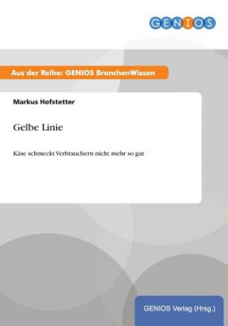 Kniha Gelbe Linie Markus Hofstetter