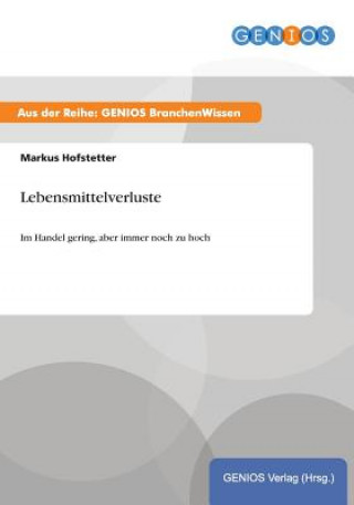 Carte Lebensmittelverluste Markus Hofstetter