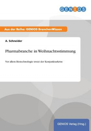 Kniha Pharmabranche in Weihnachtsstimmung A Schneider