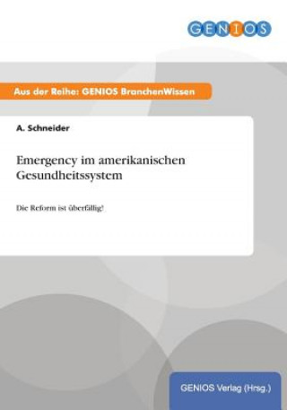 Carte Emergency im amerikanischen Gesundheitssystem A Schneider