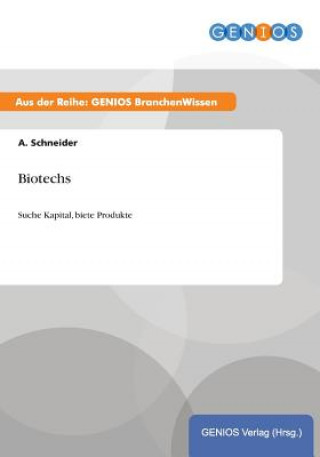 Kniha Biotechs A Schneider