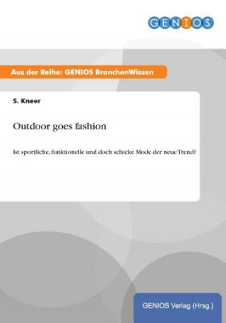 Книга Outdoor goes fashion S. Kneer