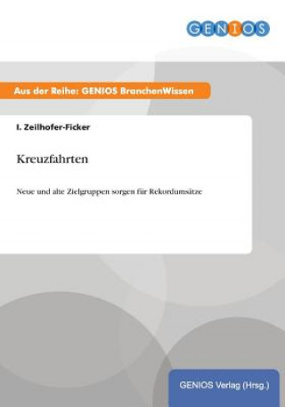 Kniha Kreuzfahrten I Zeilhofer-Ficker