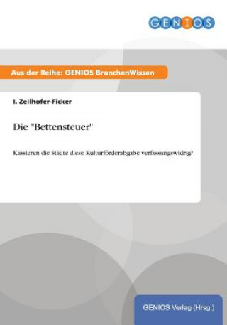Könyv Die "Bettensteuer" I. Zeilhofer-Ficker