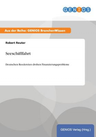 Kniha Seeschifffahrt Robert Reuter