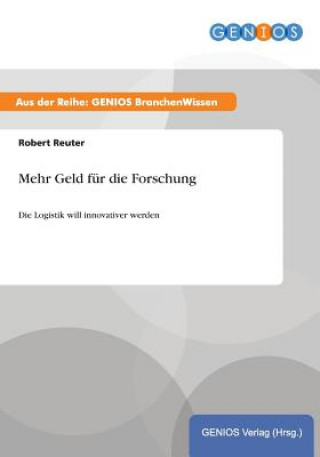 Książka Mehr Geld fur die Forschung Robert Reuter