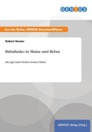 Książka Bahnfiasko in Mainz und Bebra Robert Reuter