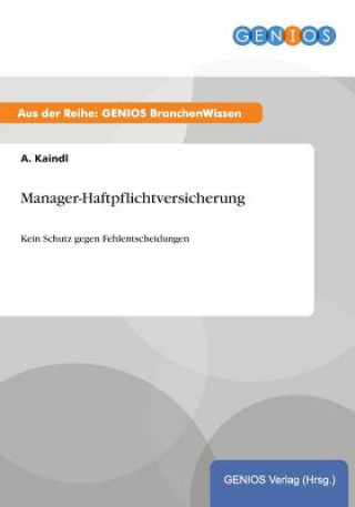 Книга Manager-Haftpflichtversicherung A Kaindl