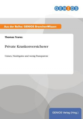 Könyv Private Krankenversicherer Thomas Trares