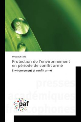 Könyv Protection de L Environnement En Periode de Conflit Arme Sylla-Y